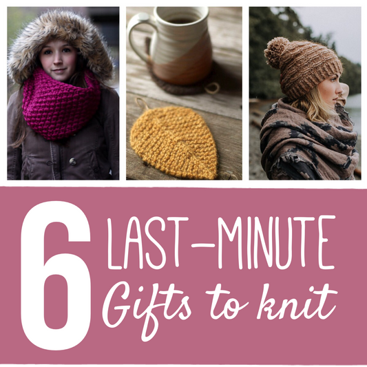 6 Last-Minute Gifts to Knit