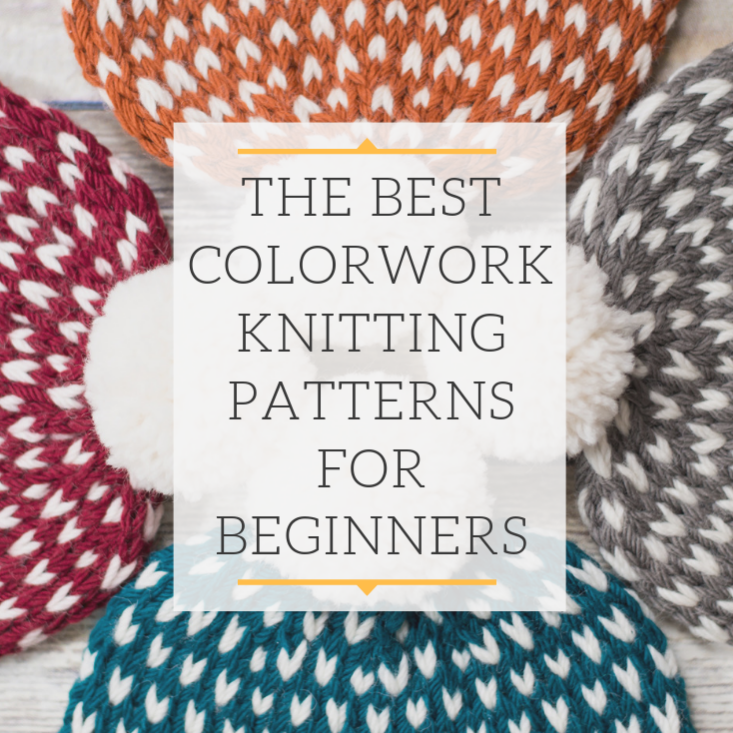 The Best Colorwork Knitting Patterns for Beginners