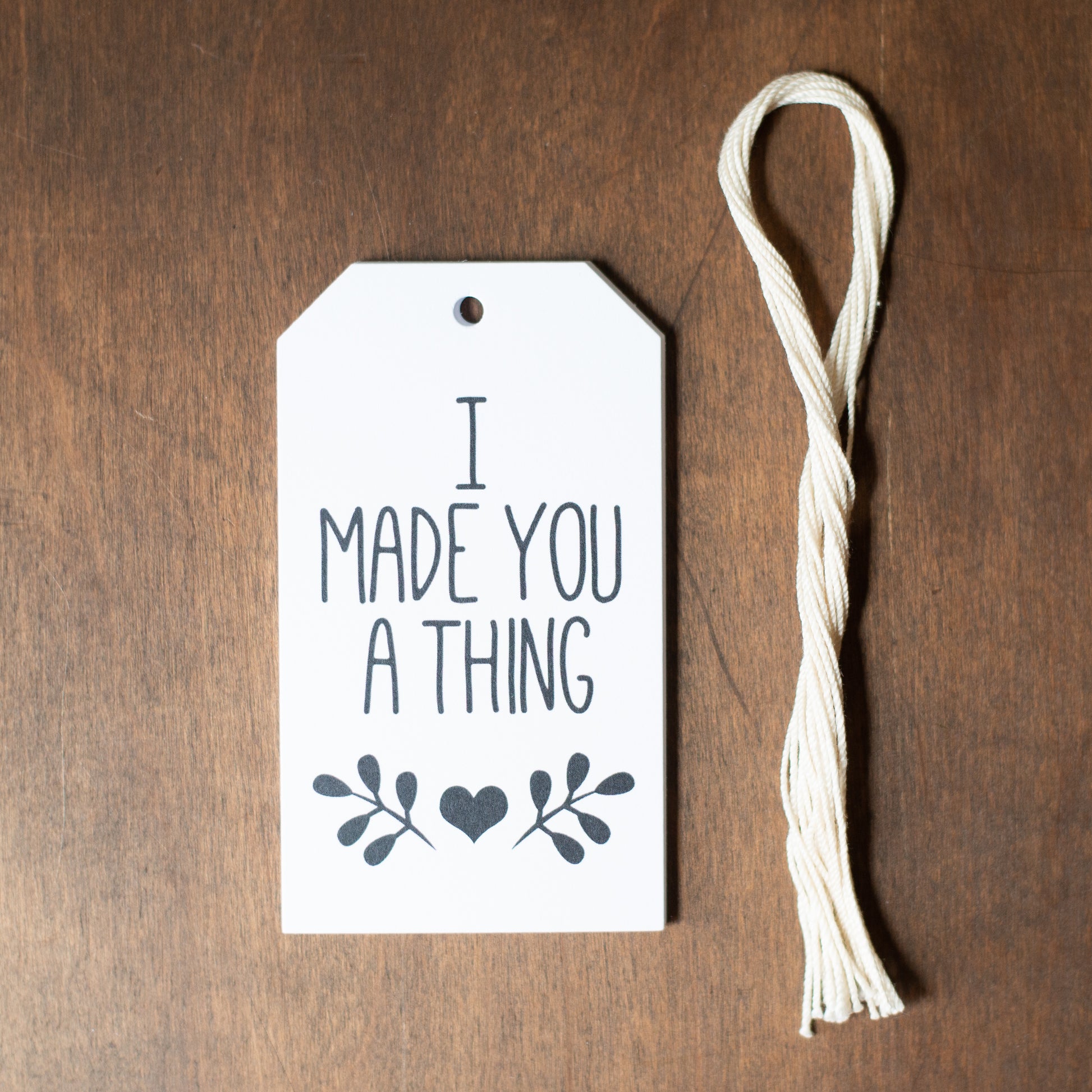 Made You a Thing Gift Tags